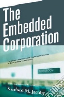 The Embedded Corporation libro in lingua di Jacoby Sanford M.
