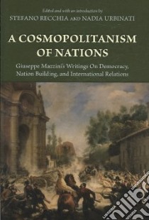 A Cosmopolitanism of Nations libro in lingua di Recchia Stefano (EDT), Urbinati Nadia (EDT)