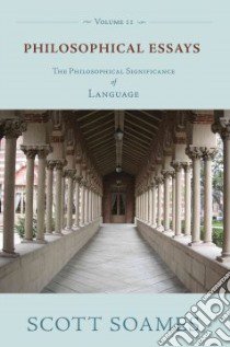 Philosophical Essays libro in lingua di Soames Scott