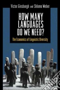 How Many Languages Do We Need? libro in lingua di Victor Ginsburgh