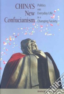 China's New Confucianism libro in lingua di Bell Daniel A.
