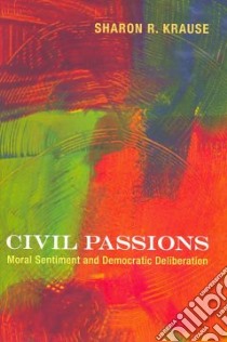 Civil Passions libro in lingua di Krause Sharon R.