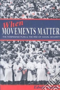 When Movements Matter libro in lingua di Amenta Edwin