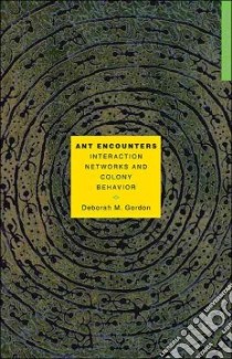 Ant Encounters libro in lingua di Gordon Deborah M.
