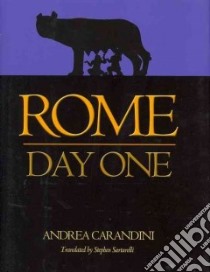 Rome libro in lingua di Carandini Andrea, Sartarelli Stephen (TRN)