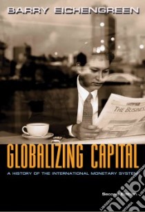 Globalizing Capital libro in lingua di Eichengreen Barry J.