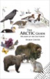 The Arctic Guide libro in lingua di Chester Sharon