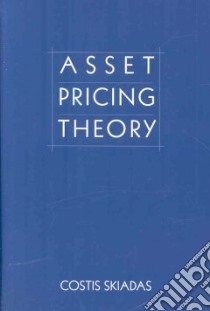Asset Pricing Theory libro in lingua di Skiadas