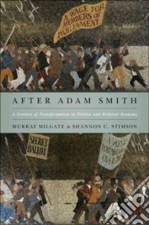 After Adam Smith libro in lingua di Milgate Murray, Stimson Shannon C.