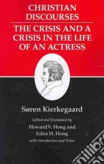 Christian Discourses libro in lingua di Kierkegaard Soren, Hong Howard V. (EDT), Hong Edna H. (EDT)