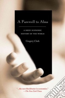 A Farewell to Alms libro in lingua di Clark Gregory