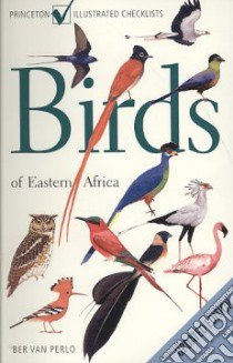 Birds of Eastern Africa libro in lingua di Van Perlo Ber