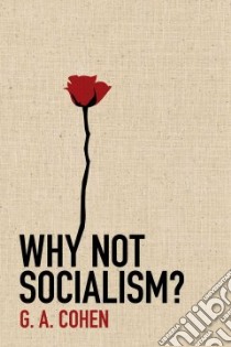 Why Not Socialism? libro in lingua di Cohen G. A.