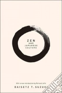 Zen and Japanese Culture libro in lingua di Suzuki Daisetz Teitaro, Jaffe Richard M. (INT)