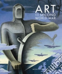 Art and the Second World War libro in lingua di Bohm-Duchen Monica