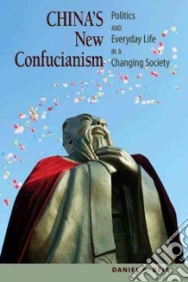 China's New Confucianism libro in lingua di Bell Daniel A.