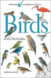 Birds of the West Indies libro in lingua di Arlott Norman