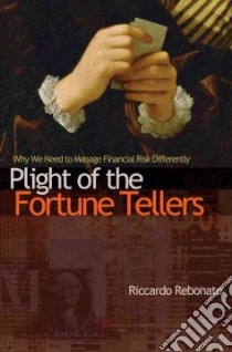 Plight of the Fortune Tellers libro in lingua di Rebonato Riccardo