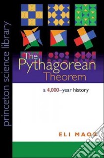 The Pythagorean Theorem libro in lingua di Maor Eli