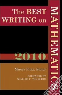 The Best Writing on Mathematics libro in lingua di Pitici Mircea (EDT), Thurston William P. (FRW)