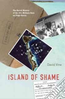 Island of Shame libro in lingua di Vine David