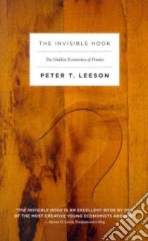 The Invisible Hook libro in lingua di Leeson Peter T.