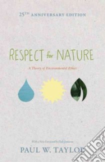 Respect for Nature libro in lingua di Taylor Paul W., Jamieson Dale (FRW)