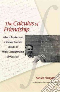 The Calculus of Friendship libro in lingua di Strogatz Steven
