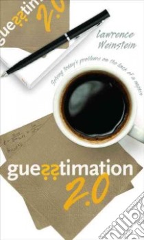 Guesstimation 2.0 libro in lingua di Weinstein Lawrence