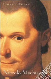 Niccolo Machiavelli libro in lingua di Vivanti Corrado, Macmichael Simon (TRN)