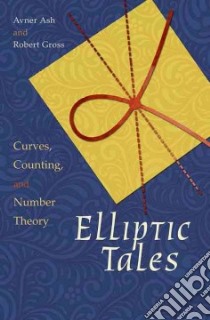 Elliptic Tales libro in lingua di Ash Avner, Gross Robert