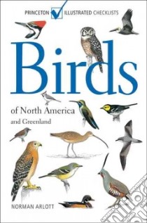 Birds of North America and Greenland libro in lingua di Arlott Norman
