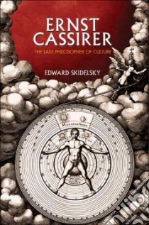 Ernst Cassirer libro in lingua di Skidelsky Edward