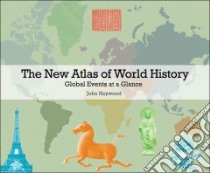 The New Atlas of World History libro in lingua di Haywood John