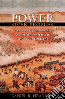 Power Over Peoples libro in lingua di Headrick Daniel R.