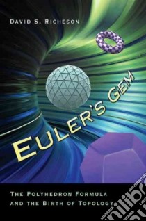 Euler's Gem libro in lingua di Richeson David S.