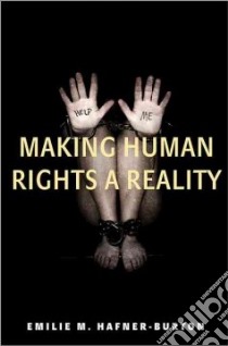Making Human Rights a Reality libro in lingua di Hafner-burton Emilie M.