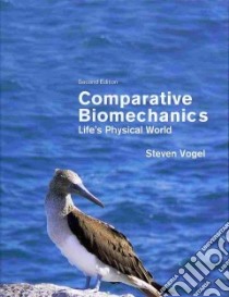 Comparative Biomechanics libro in lingua di Vogel Steven