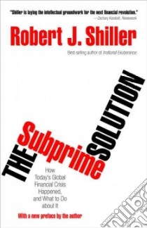 The Subprime Solution libro in lingua di Shiller Robert J.