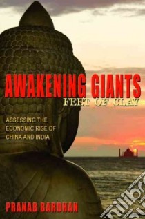 Awakening Giants, Feet of Clay libro in lingua di Bardhan Pranab
