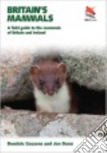 Britain's Mammals libro in lingua di Couzens Dominic, Swash Andy, Still Robert, Dunn Jon