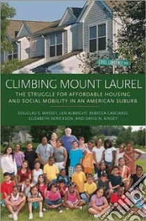 Climbing Mount Laurel libro in lingua di Massey Douglas S., Albright Len, Casciano Rebecca, Derickson Elizabeth, Kinsey David N.