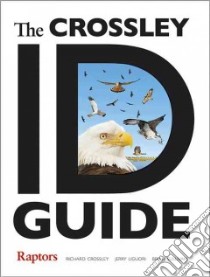 The Crossley Id Guide libro in lingua di Crossley Richard, Liguori Jerry, Sullivan Brian