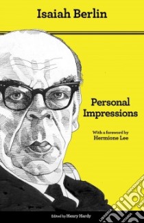 Personal Impressions libro in lingua di Berlin Isaiah, Hardy Henry (EDT), Annan Noel (AFT), Lee Hermione (FRW)