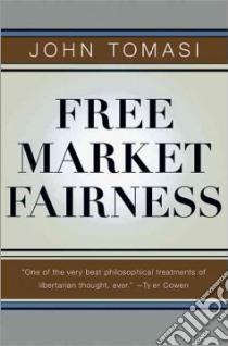 Free Market Fairness libro in lingua di Tomasi John