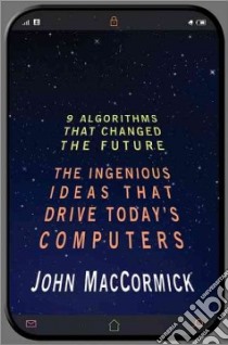 Nine Algorithms That Changed the Future libro in lingua di Maccormick John, Bishop Chris (FRW)