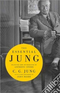 The Essential Jung libro in lingua di Jung C. G., Storr Anthony (EDT), Beebe John (FRW)