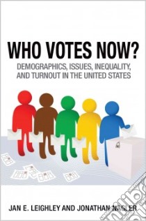 Who Votes Now? libro in lingua di Leighley Jan E., Nagler Jonathan