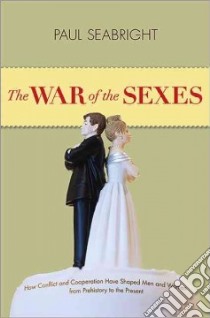 The War of the Sexes libro in lingua di Seabright Paul
