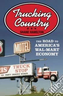 Trucking Country libro in lingua di Hamilton Shane